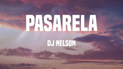 dj nelson pasarela.